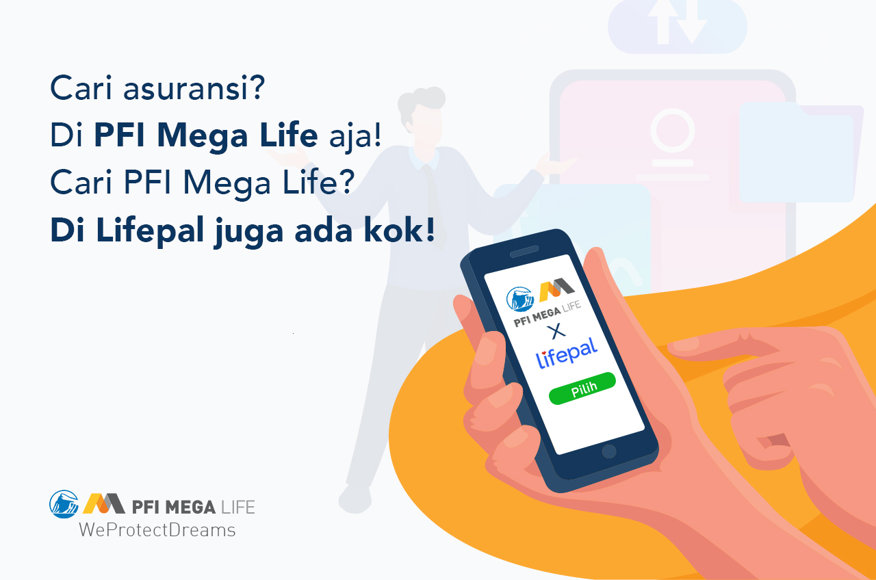 Pfi Mega Life Resmi Bekerjasama Dengan Lifepal